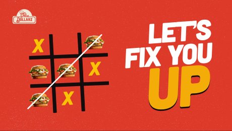 A clever social media ad designed for fast-food brand The Dollarz, showing burgers winning a game of tic-tac-toe with the headline "Let's Fix You Up."